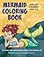Mermaid Coloring Book: Fun ...