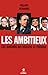 Les Ambitieux (Documents) by Philippe Reinhard