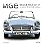 MGB, MGC & MGB GT V8 - la g...