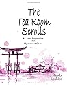 The Tea Room Scrolls: An Asian Exploration of the Mysteries of Christ (The Tea Room Scrolls Series)