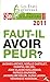 FAUT-IL AVOIR PEUR ? (French Edition)