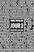 JOUR 3 by Marc Papillon