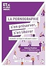 La pornographie, ...