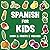 Spanish for Kids: Fruits an...