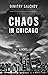 Chaos in Chicago by Dimitry Salchev