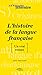 L'histoire de la langue fra...