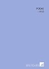 Poems: -1910 Poems: -1910
