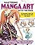 Mastering Manga Art with the Pros: Tips, Techniques, and Projects for Creating Compelling Manga Art (Design Originals) 11 Workshops, Artist Interviews, Astro Boy, Anime Today, Expert Q&A, and More