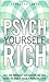 Psych Yourself Rich, Video Enhanced Version