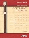 Método completo para flauta dulce contralto: Tomo 1 (Spanish Edition)
