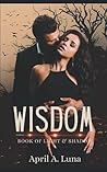 WISDOM (Book of Light & Shadow) WISDOM (Book of Light & Shadow)