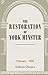 The Restoration of York Min...