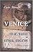 Venice. Her Art-Treasures and Historical Associations: A guide to the city and the neighbouring islands, translated and compiled from the first Italian edition