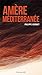 Amère Méditerranée
