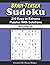 Brain-Teaser Sudoku – 250 Easy to Extreme Puzzles with Solutions Volume 38