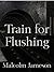 Train for Flushing