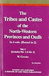 The Tribes and Castes in the North Western Provinces and Oudh