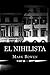 El nihilista: Cree En Nada,...