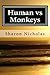 Human vs Monkeys