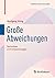 Große Abweichungen: Techniken und Anwendungen (Mathematik Kompakt) (German Edition)