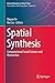 Spatial Synthesis: Computational Social Science and Humanities (Human Dynamics in Smart Cities)
