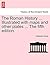The Roman History ... Illus...