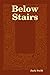 "Below Stairs" by Jack Swift