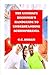 The Ultimate Beginner's Handguide To Understanding Schizophrenia (Full Color)