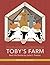 Toby's Farm Real Life Stori...