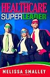 Healthcare Superleader Healthcare Superleader