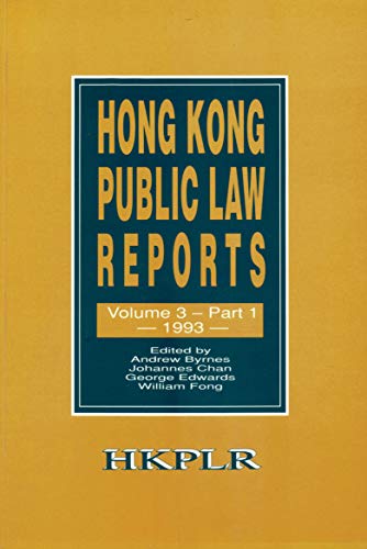 Hong Kong Public Law Reports, Vol. 3, Part 1 (1993)