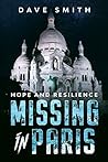 Missing in Paris: Hope and Resilience Missing in Paris: Hope and Resilience