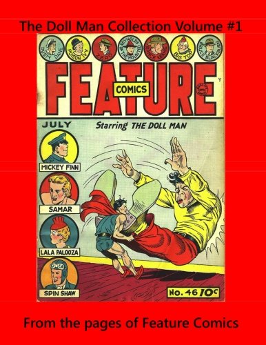 The Doll Man Collection Volume #1: From the pages of Feature Comics (Paperback)