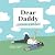 Dear Daddy: A Celebration o...