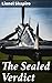The Sealed Verdict: A Rivet...