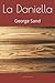 La Daniella: George Sand (French Edition)