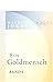 Ein Goldmensch: Band I. Die...