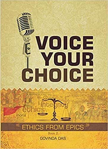 Voice Your Choice – Ethics From Epics (Book 2)