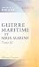 Guerre maritime et sous-mar...