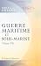 Guerre maritime et sous-mar...