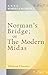 Norman's Bridge; or, The Modern Midas