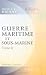 Guerre maritime et sous-mar...