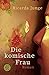 Die komische Frau