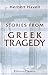 Stories from Greek Tragedy