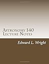 Astronomy 140 Lecture Notes