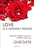 Love Is a Heavenly Feeling by Louise Carter