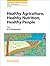 Healthy Agriculture, Healthy Nutrition, Healthy People by Artemis P. Simopoulos