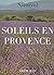 Soleils en Provence