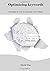 Optimizing keywords: Strategies on how to maximize your website