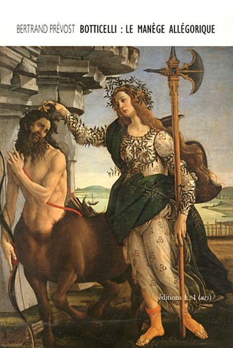 Botticelli : le manège allégorique (Paperback)